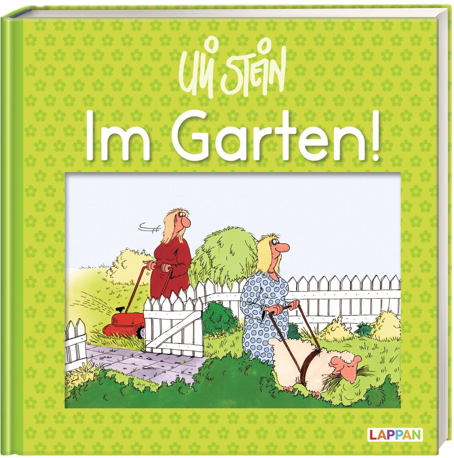 Bild: 9783830344650 | Im Garten! | Uli Stein | Buch | Uli Stein Für dich! | 64 S. | Deutsch