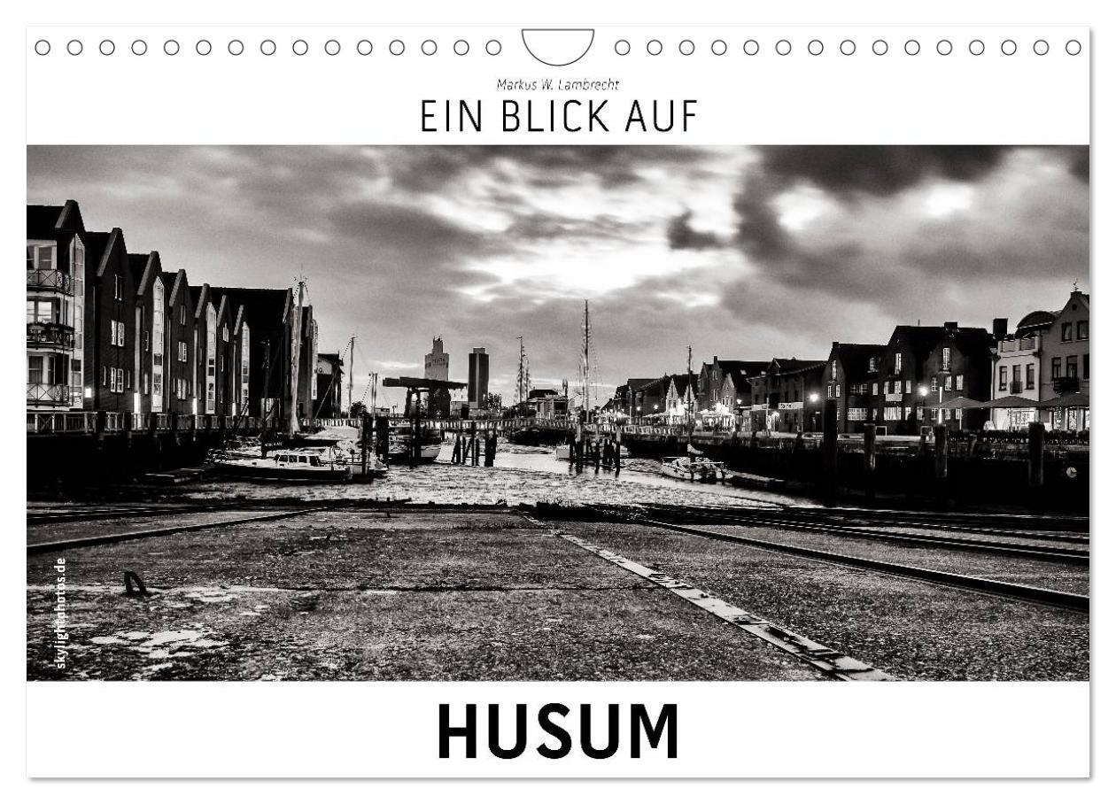 Cover: 9783435633531 | Ein Blick auf Husum (Wandkalender 2025 DIN A4 quer), CALVENDO...