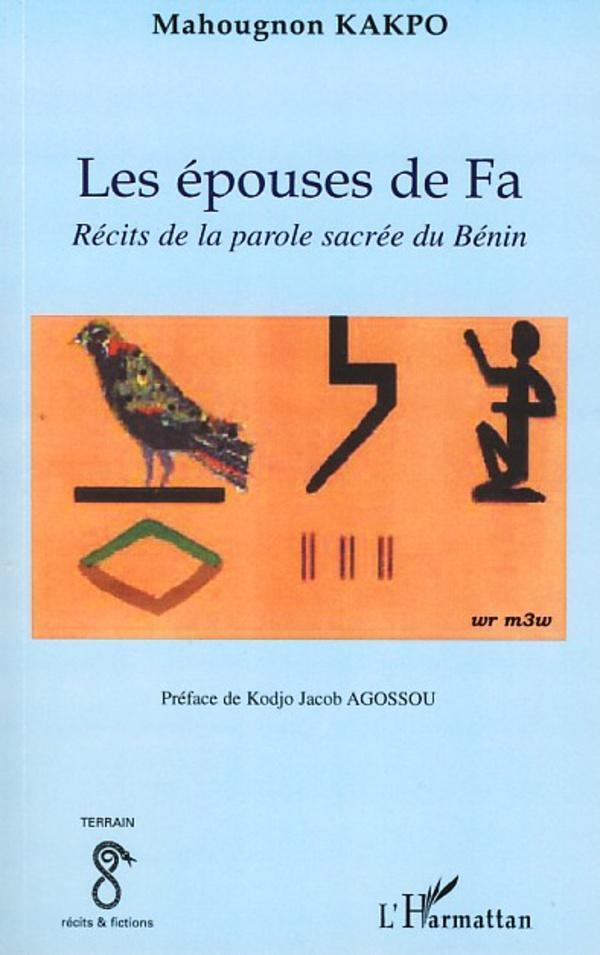 Cover: 9782296043794 | Les épouses de Fa | Récits de la parole sacrée du Bénin | Kakpo | Buch