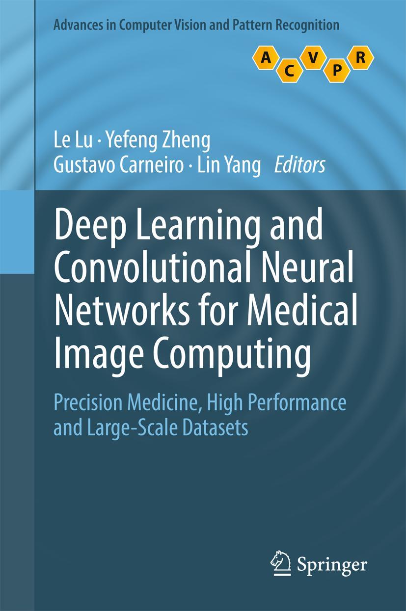 Cover: 9783319429984 | Deep Learning and Convolutional Neural Networks for Medical Image...