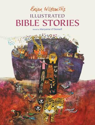 Cover: 9781595723383 | Brian Wildsmith's Illustrated Bible Stories | Maryanne O'Donnell