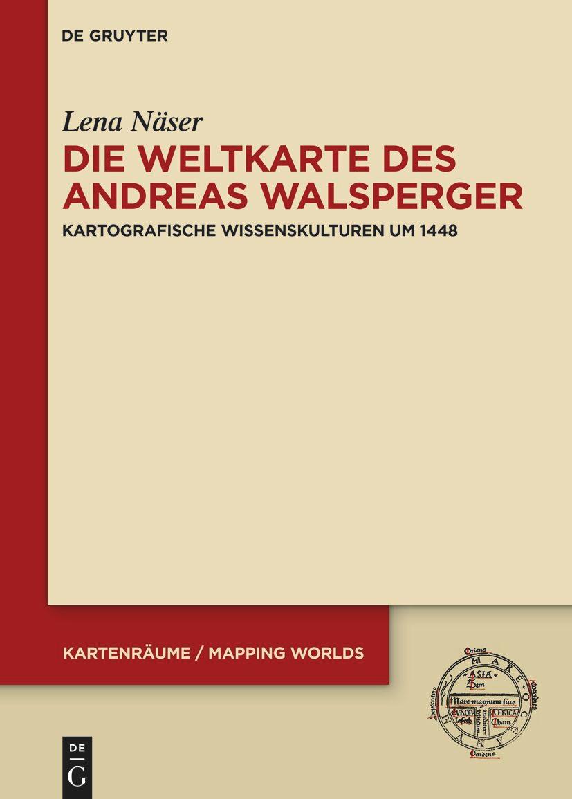 Cover: 9783111403328 | Die Weltkarte des Andreas Walsperger | Lena Näser | Buch | VI | 2024