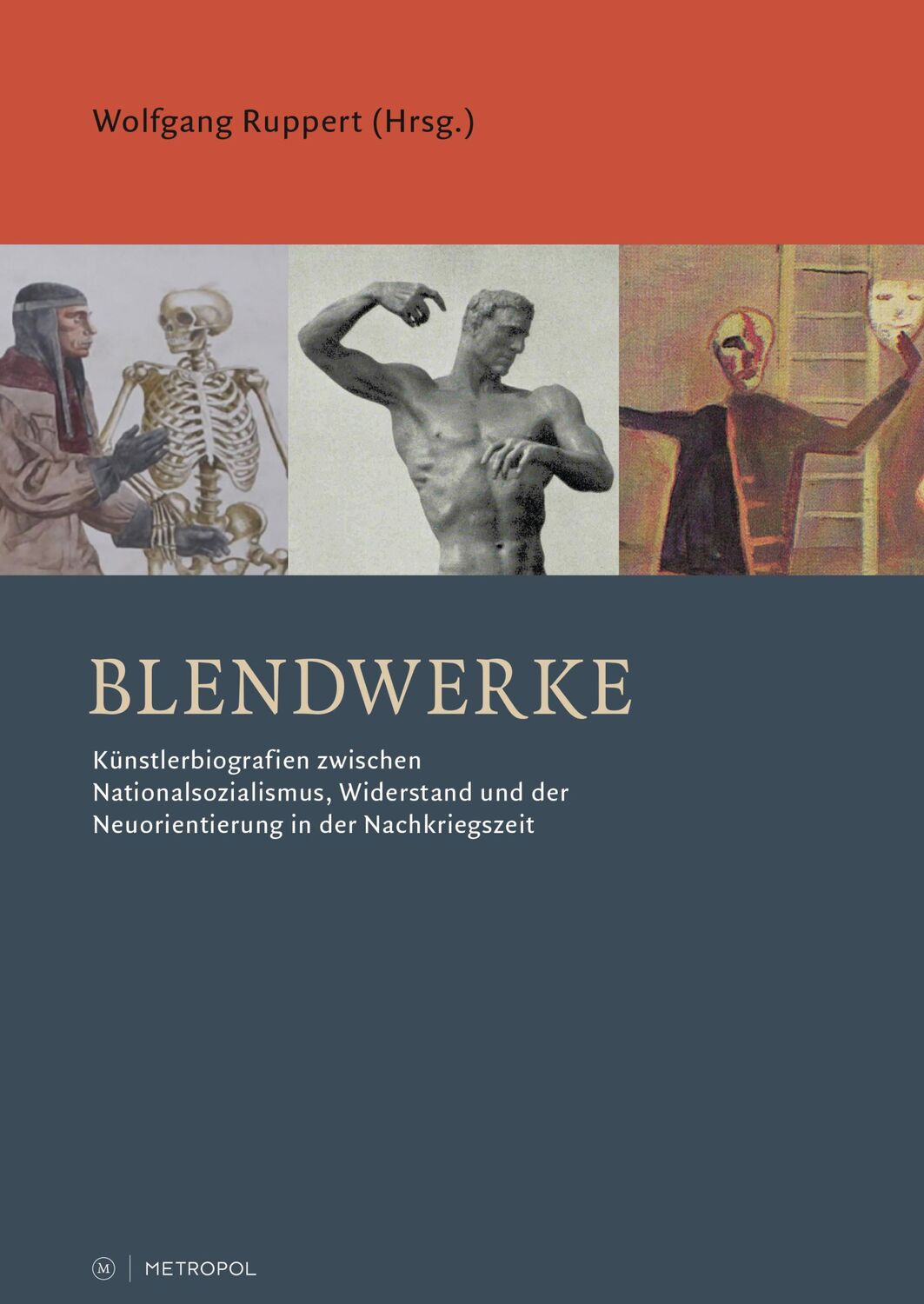 Cover: 9783863317539 | Blendwerke | Wolfgang Ruppert | Taschenbuch | 352 S. | Deutsch | 2024