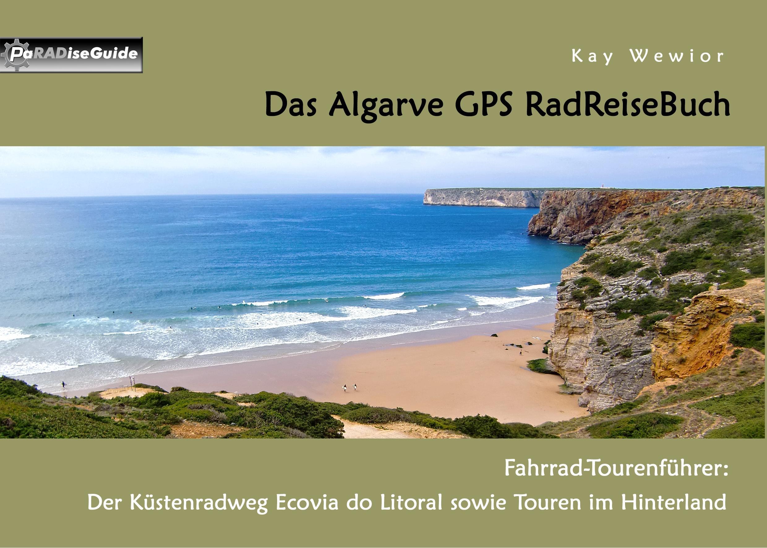 Cover: 9783752804669 | Das Algarve GPS RadReiseBuch | Kay Wewior | Taschenbuch | Paperback