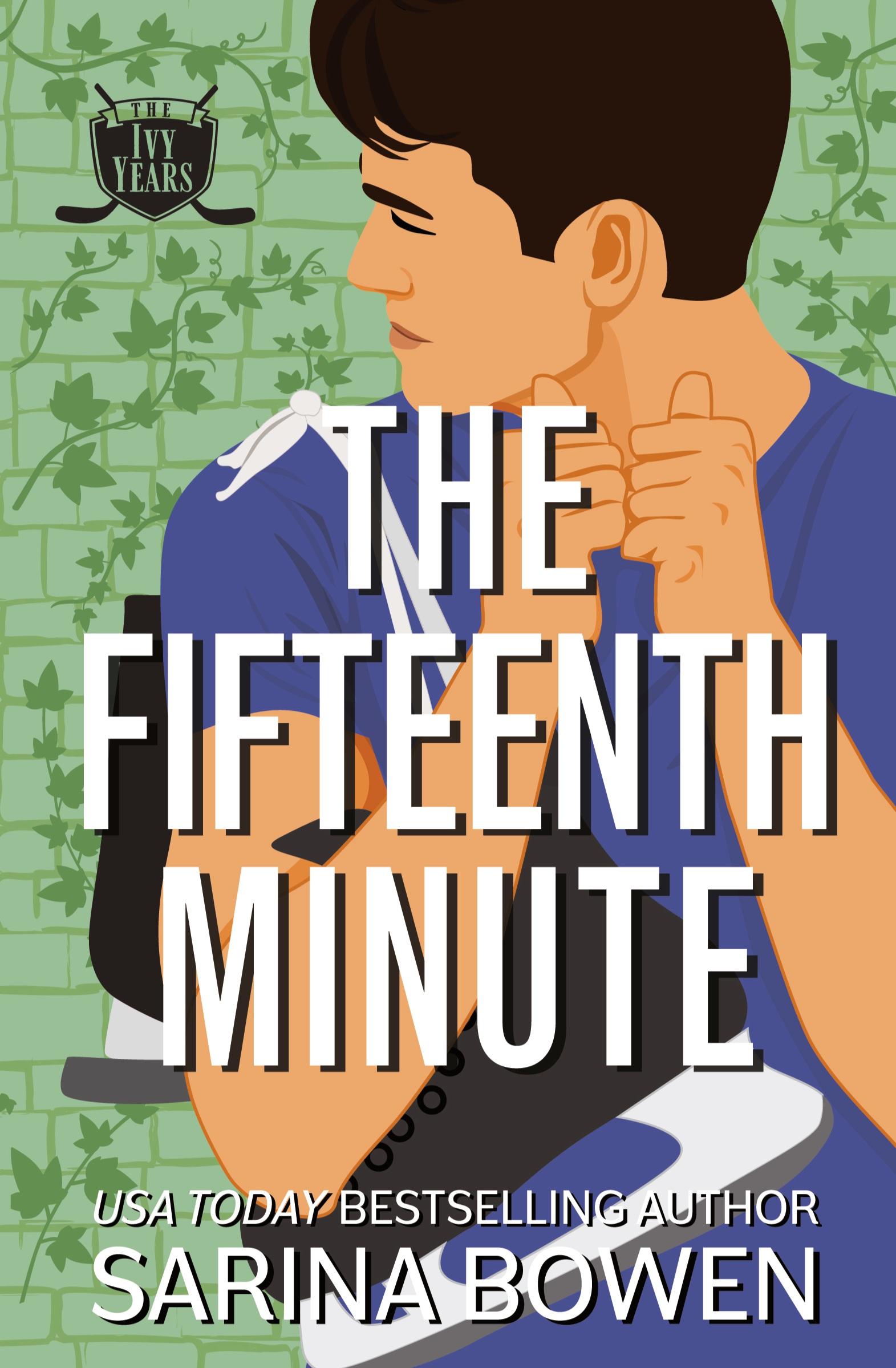 Cover: 9781950155491 | The Fifteenth Minute | A Hockey Romance | Sarina Bowen | Taschenbuch