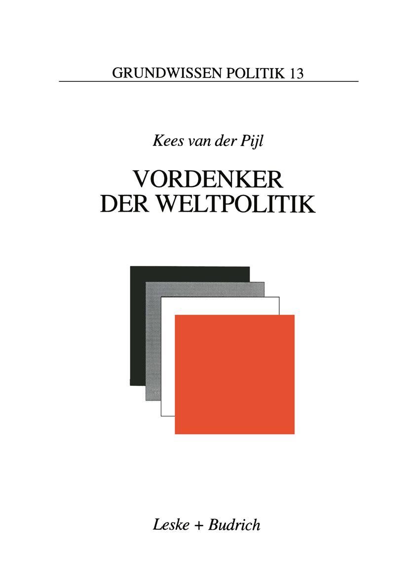 Cover: 9783810013293 | Vordenker der Weltpolitik | Kees Van Der Pijl | Taschenbuch | 368 S.