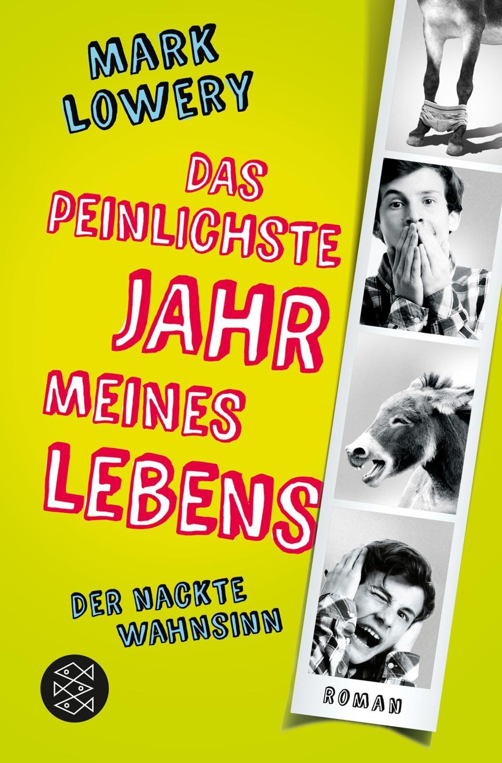 Cover: 9783596193479 | Das peinlichste Jahr meines Lebens | Roman, Der nackte Wahnsinn | Buch