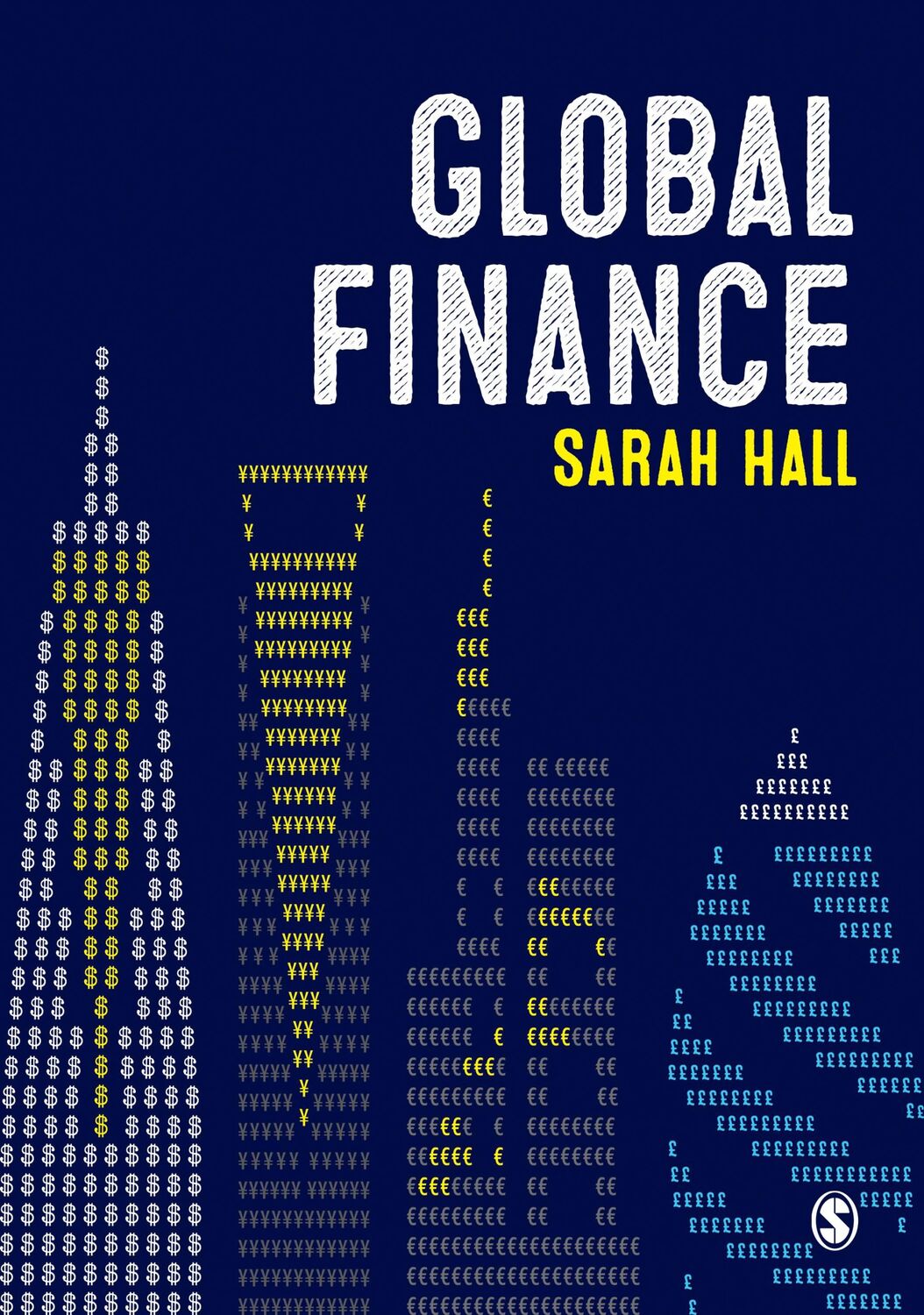 Cover: 9781473905948 | Global Finance | Places, Spaces and People | Sarah Hall | Taschenbuch