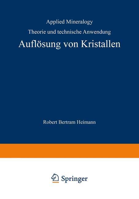 Cover: 9783709134030 | Auflösung von Kristallen | Theorie und technische Anwendung | Heimann