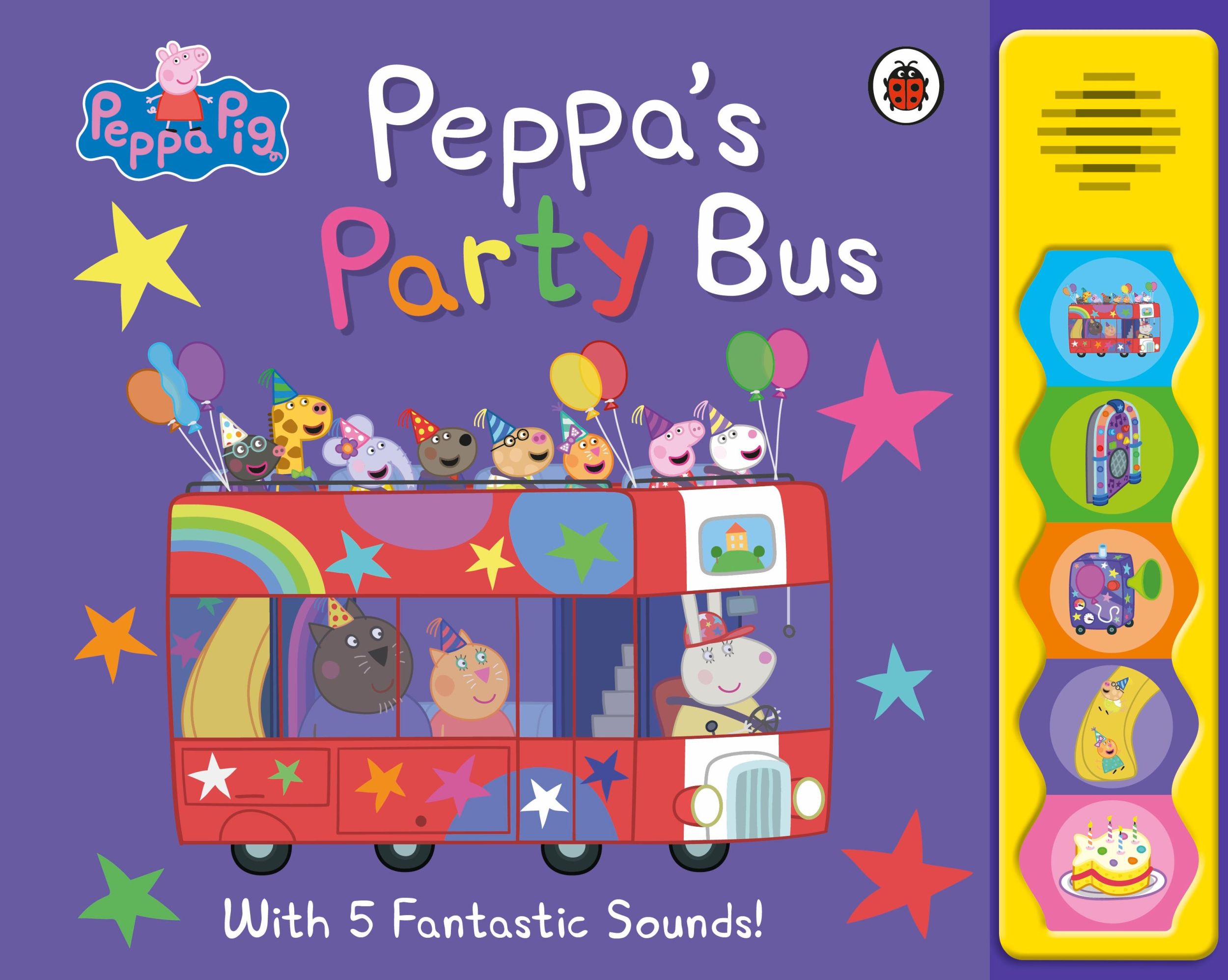 Cover: 9780241666005 | Peppa Pig: Peppa's Party Bus! | Noisy Sound Book | Peppa Pig | Buch