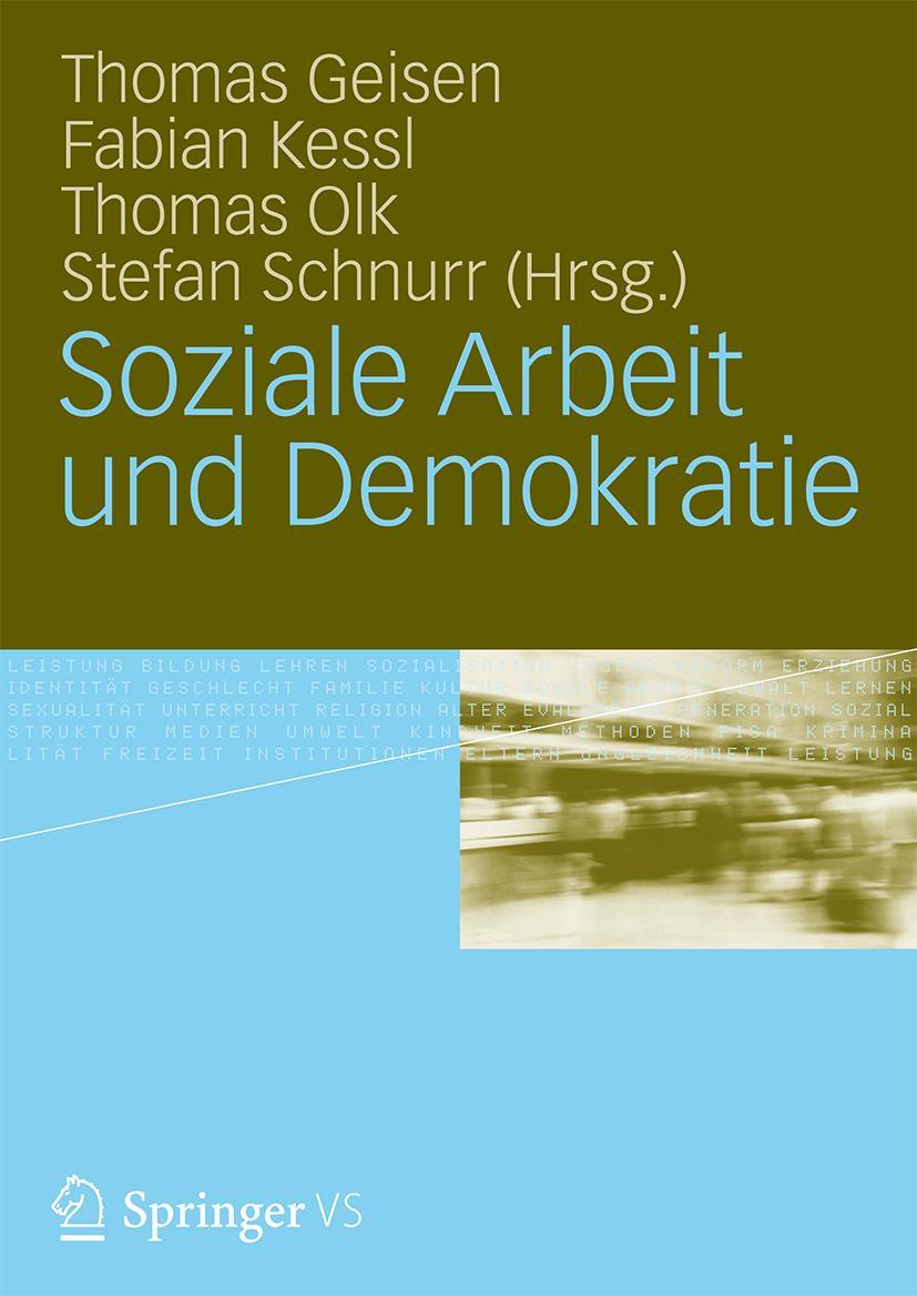 Cover: 9783531176215 | Soziale Arbeit und Demokratie | Thomas Geisen (u. a.) | Taschenbuch