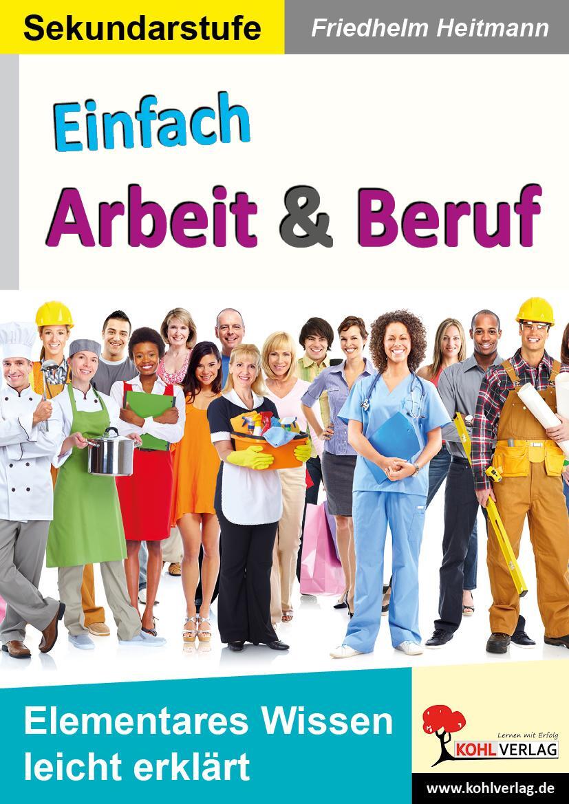 Cover: 9783988411884 | Einfach Arbeit und Beruf | Elementares Wissen leicht erklärt | Buch