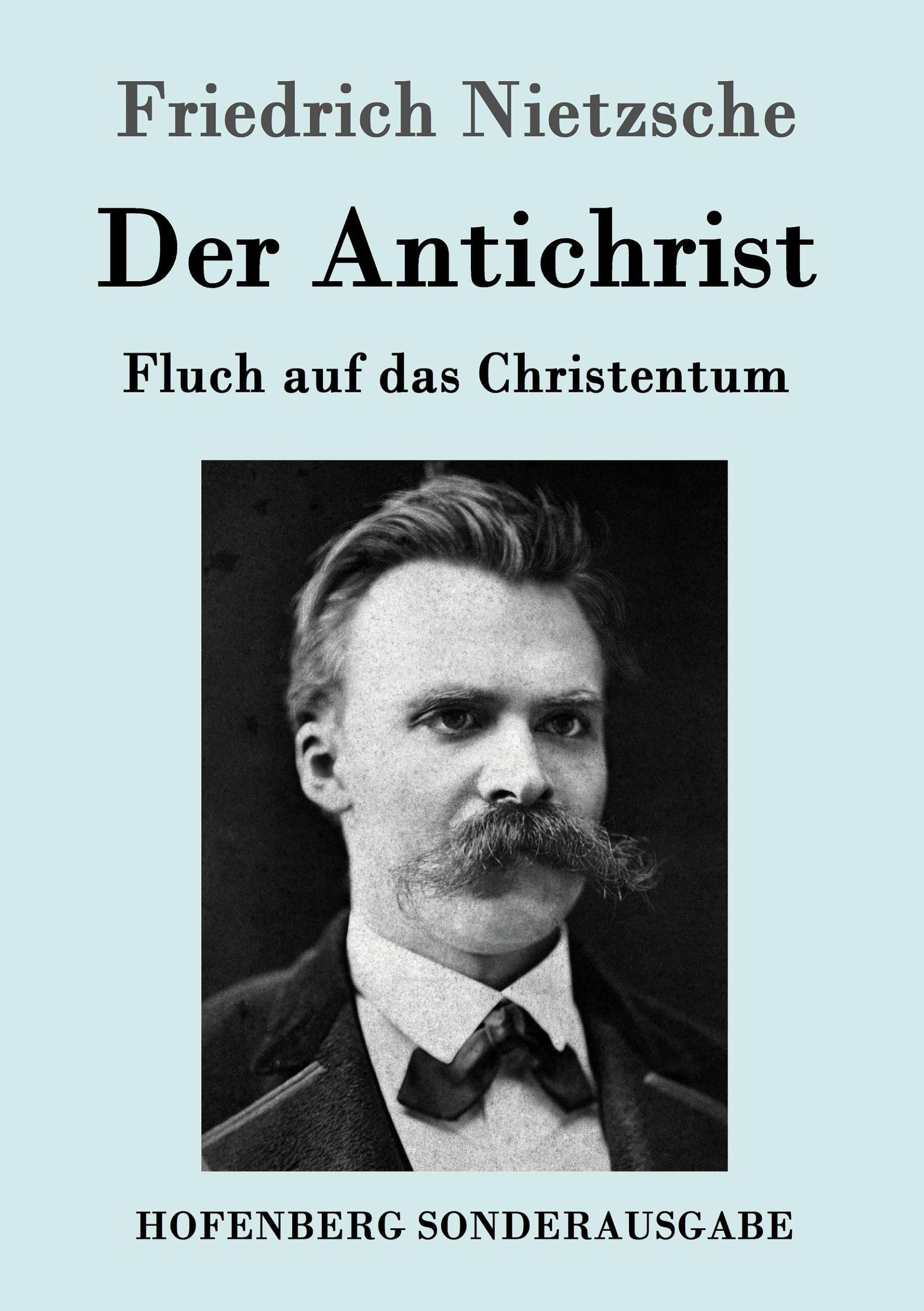 Cover: 9783843015738 | Der Antichrist | Fluch auf das Christentum | Friedrich Nietzsche