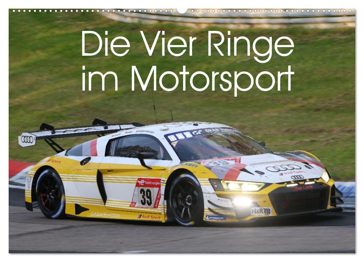 Cover: 9783435839193 | Die Vier Ringe im Motorsport (Wandkalender 2025 DIN A2 quer),...