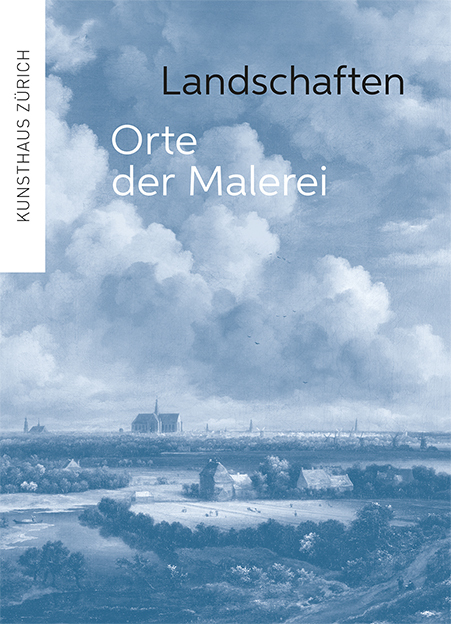 Cover: 9783858816917 | Landschaften - Orte der Malerei | Kunsthaus Zürich | Taschenbuch