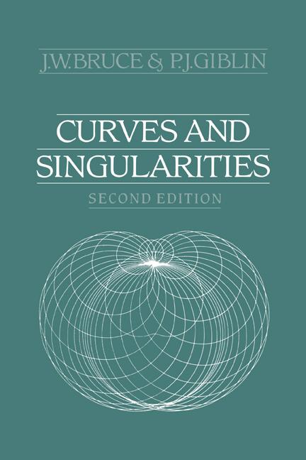 Cover: 9780521429993 | Curves and Singularities | J. W. Bruce (u. a.) | Taschenbuch | 1992