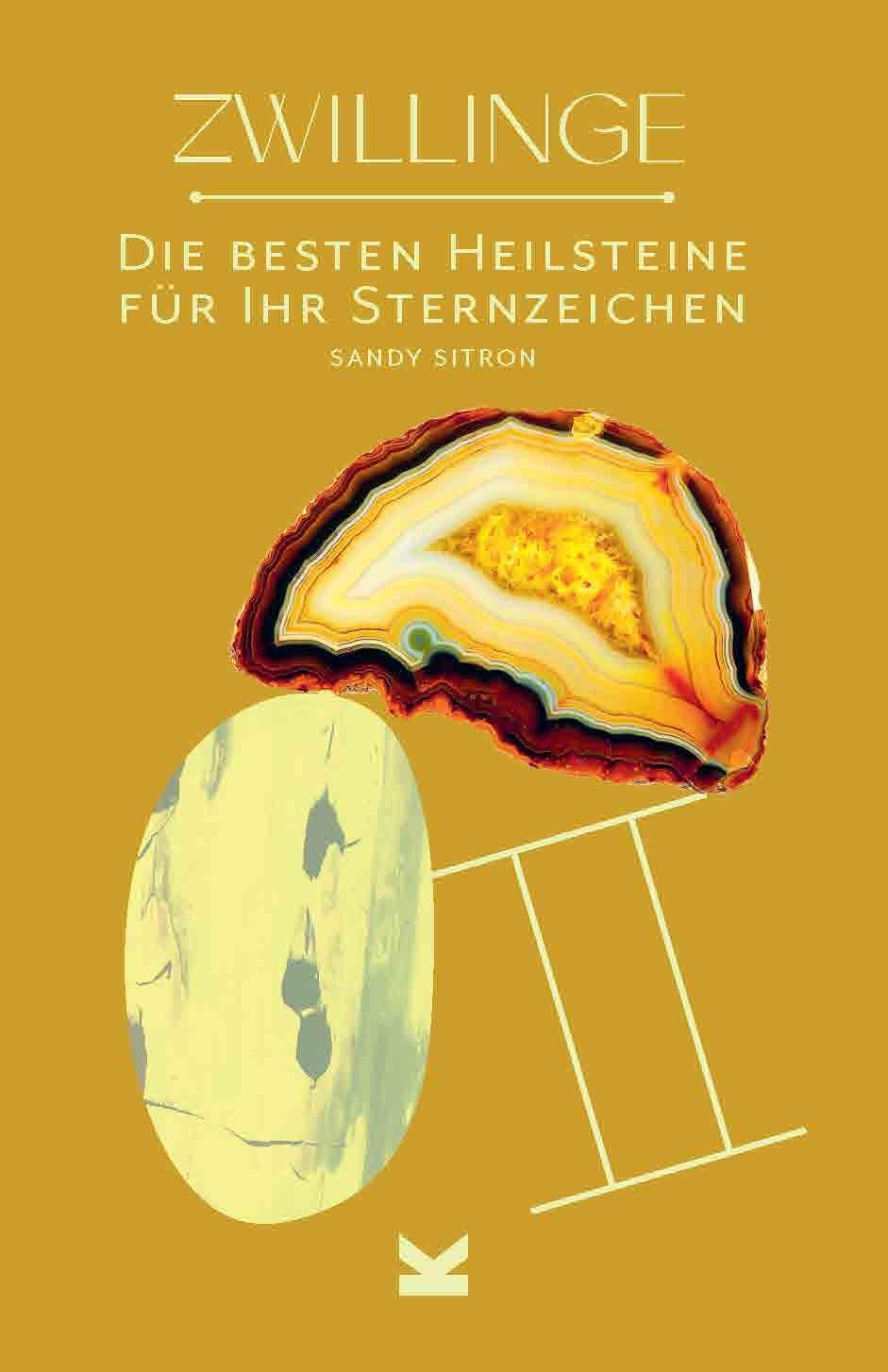 Cover: 9783962442705 | Zwillinge | Die besten Heilsteine für Ihr Sternzeichen | Sandy Sitron