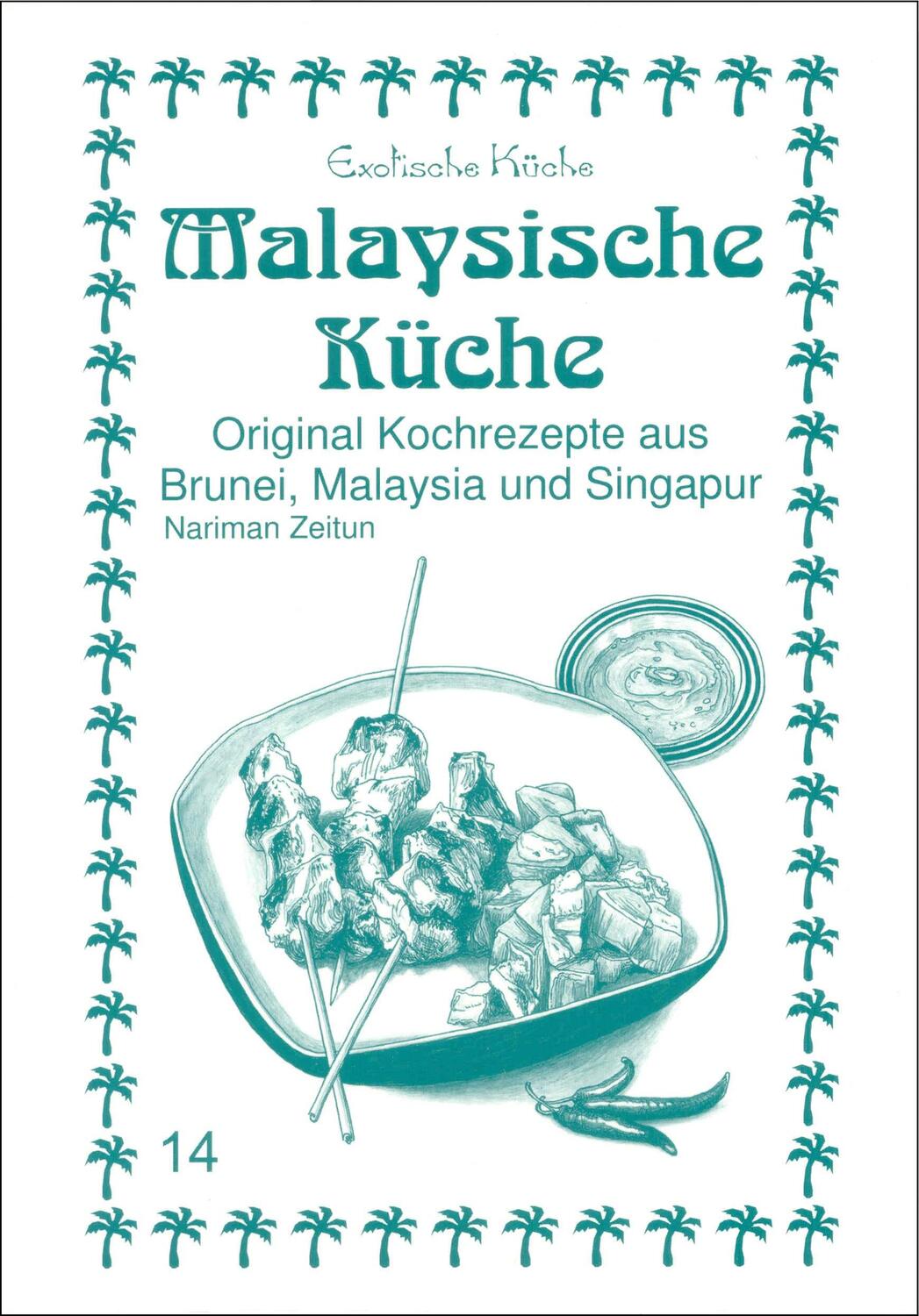 Cover: 9783927459861 | Malaysische Küche | Nariman Zeitun | Taschenbuch | Exotische Küche