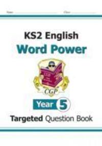 Cover: 9781782942078 | KS2 English Year 5 Word Power Targeted Question Book | Cgp Books