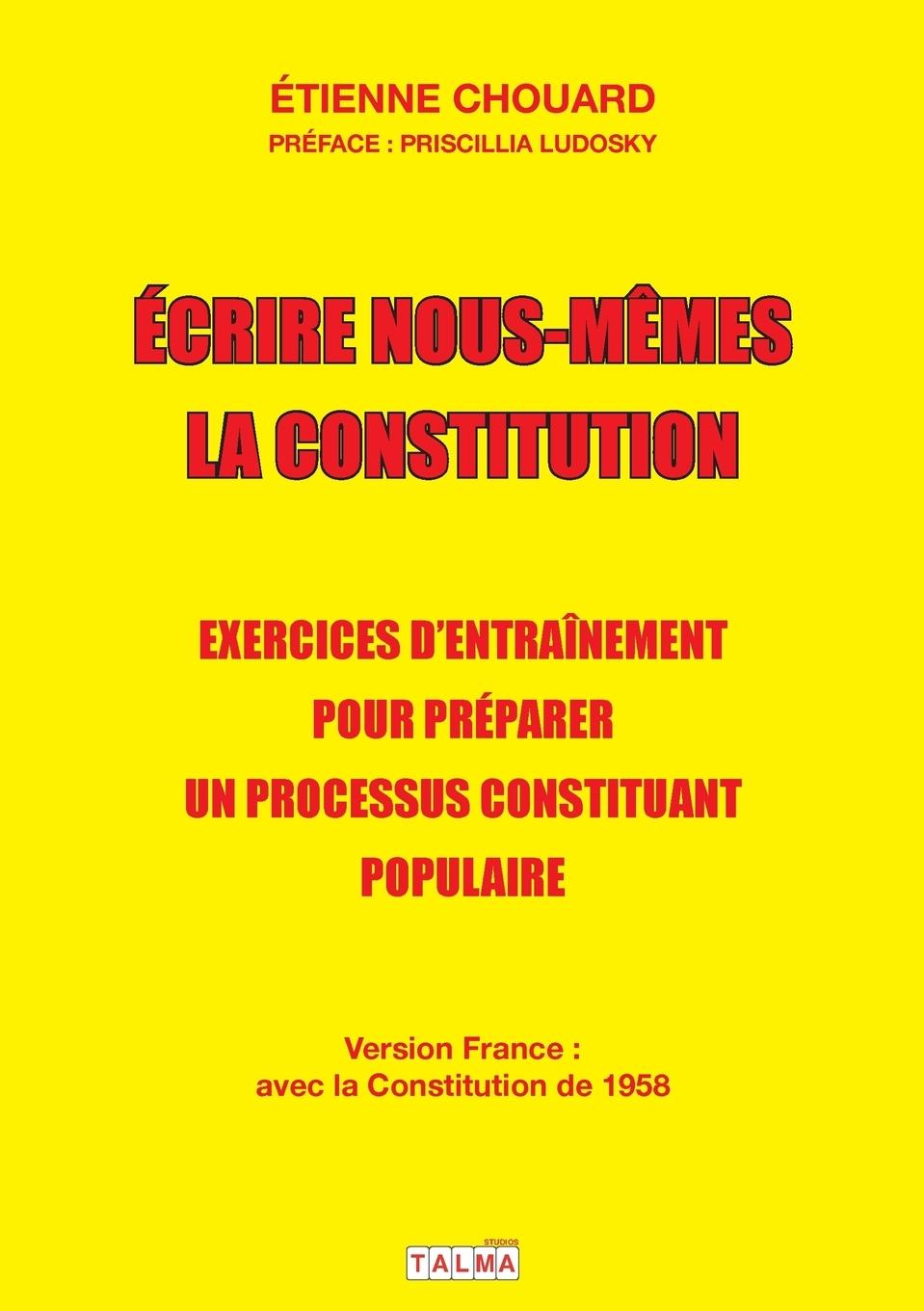 Cover: 9782377900053 | Ecrire nous-mêmes la Constitution (version France) | Etienne Chouard