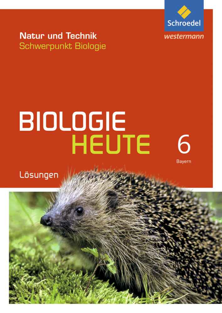 Cover: 9783507873537 | Biologie heute SI - Allgemeine Ausgabe 2017 für Bayern | Lösungen 6