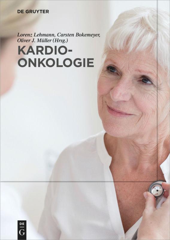 Cover: 9783110591491 | Kardio-Onkologie | Lorenz Lehmann (u. a.) | Buch | XXIV | Deutsch