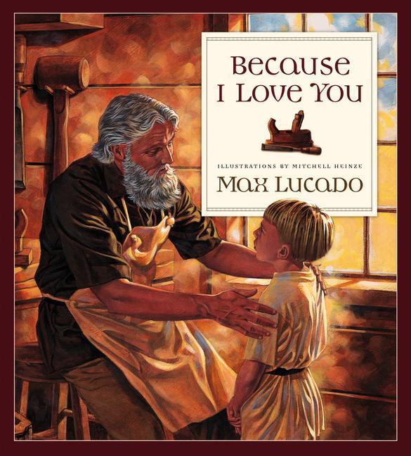 Cover: 9780891079927 | Because I Love You | Max Lucado | Buch | Englisch | 1999 | Crossway