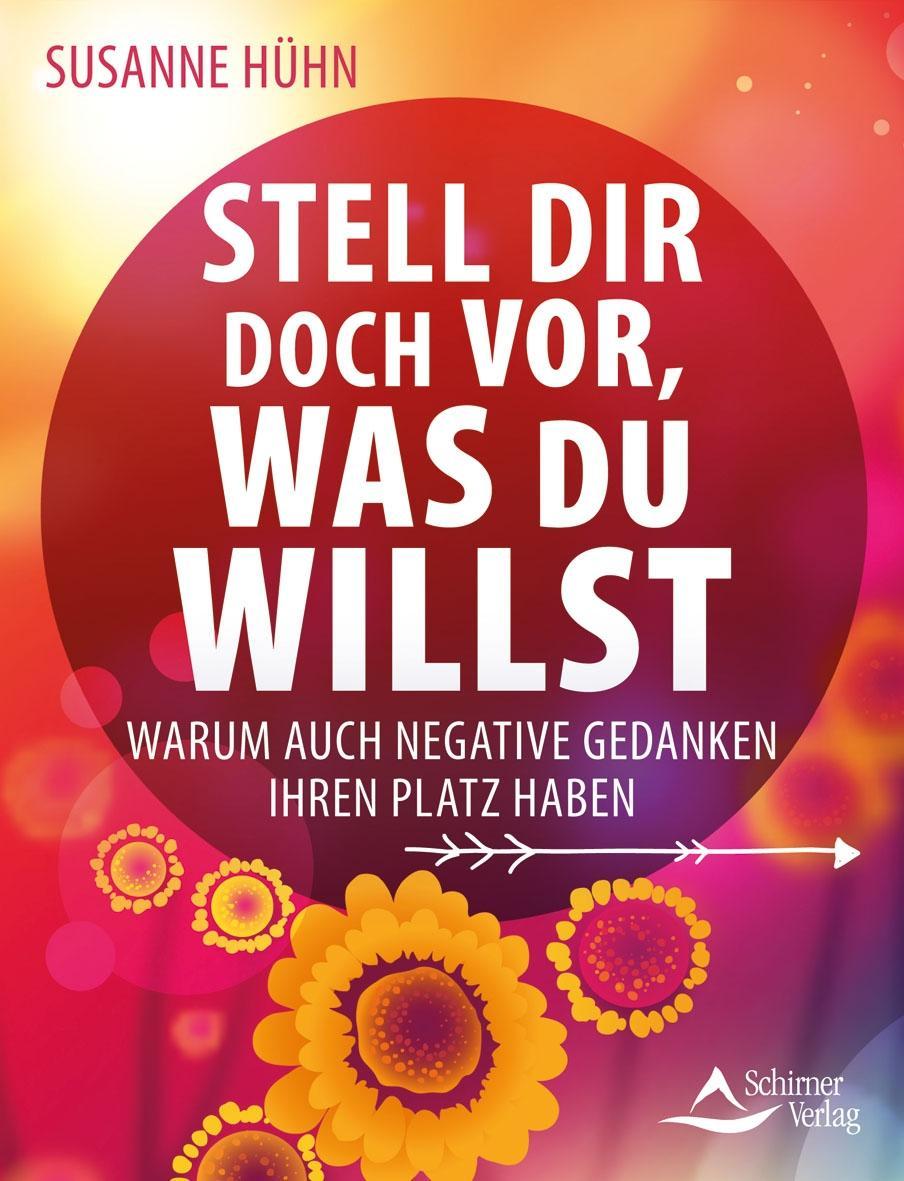 Cover: 9783843412391 | Stell dir doch vor, was du willst | Susanne Hühn | Taschenbuch | 2016