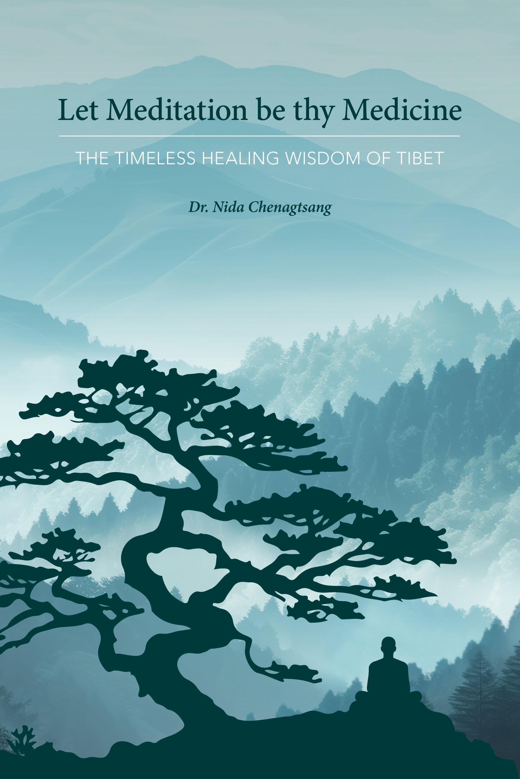 Cover: 9781950153220 | Let Meditation be thy Medicine | Nida Chenagtsang | Taschenbuch | 2024