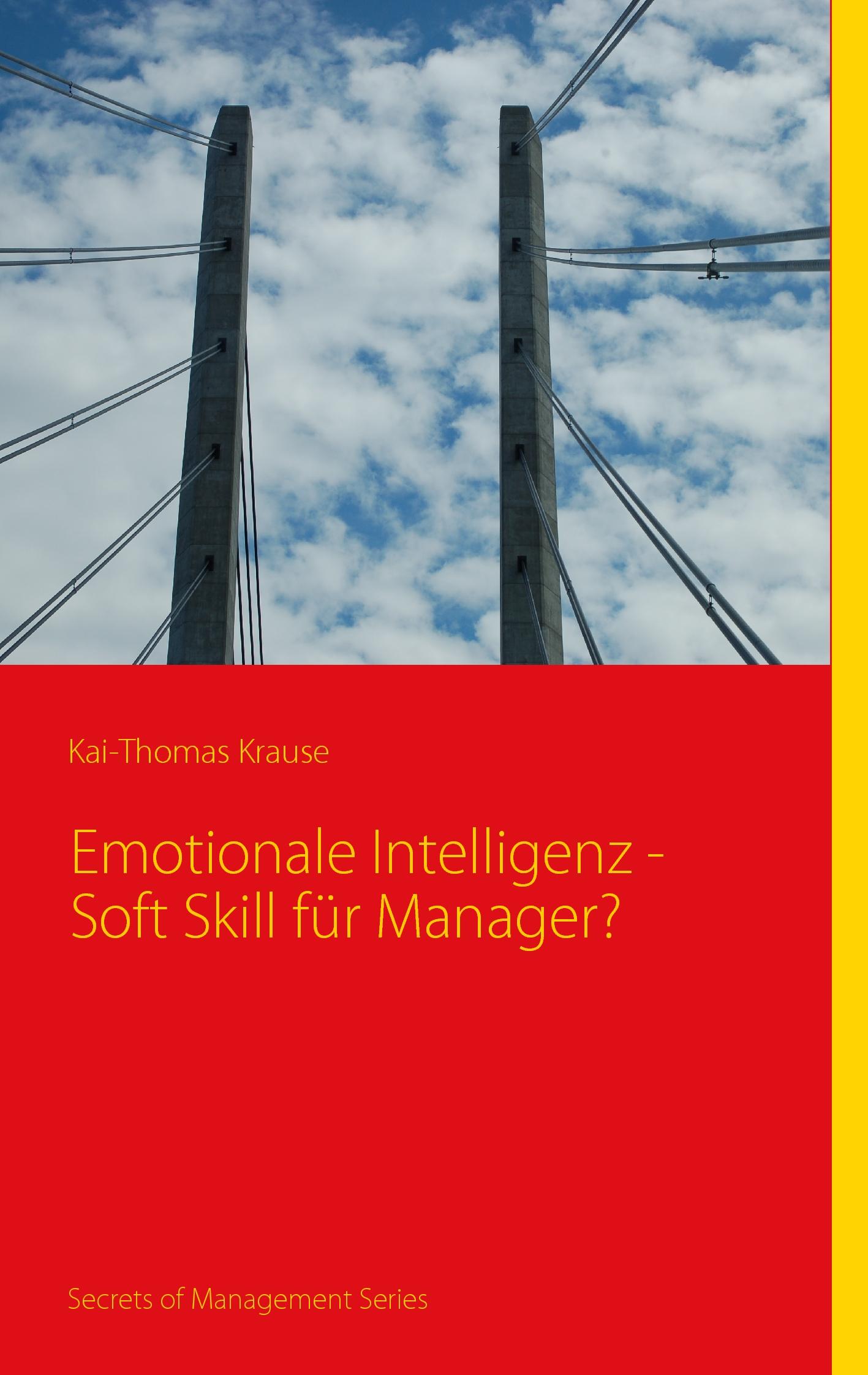 Cover: 9783837015713 | Emotionale Intelligenz - Soft Skill für Manager? | Kai-Thomas Krause