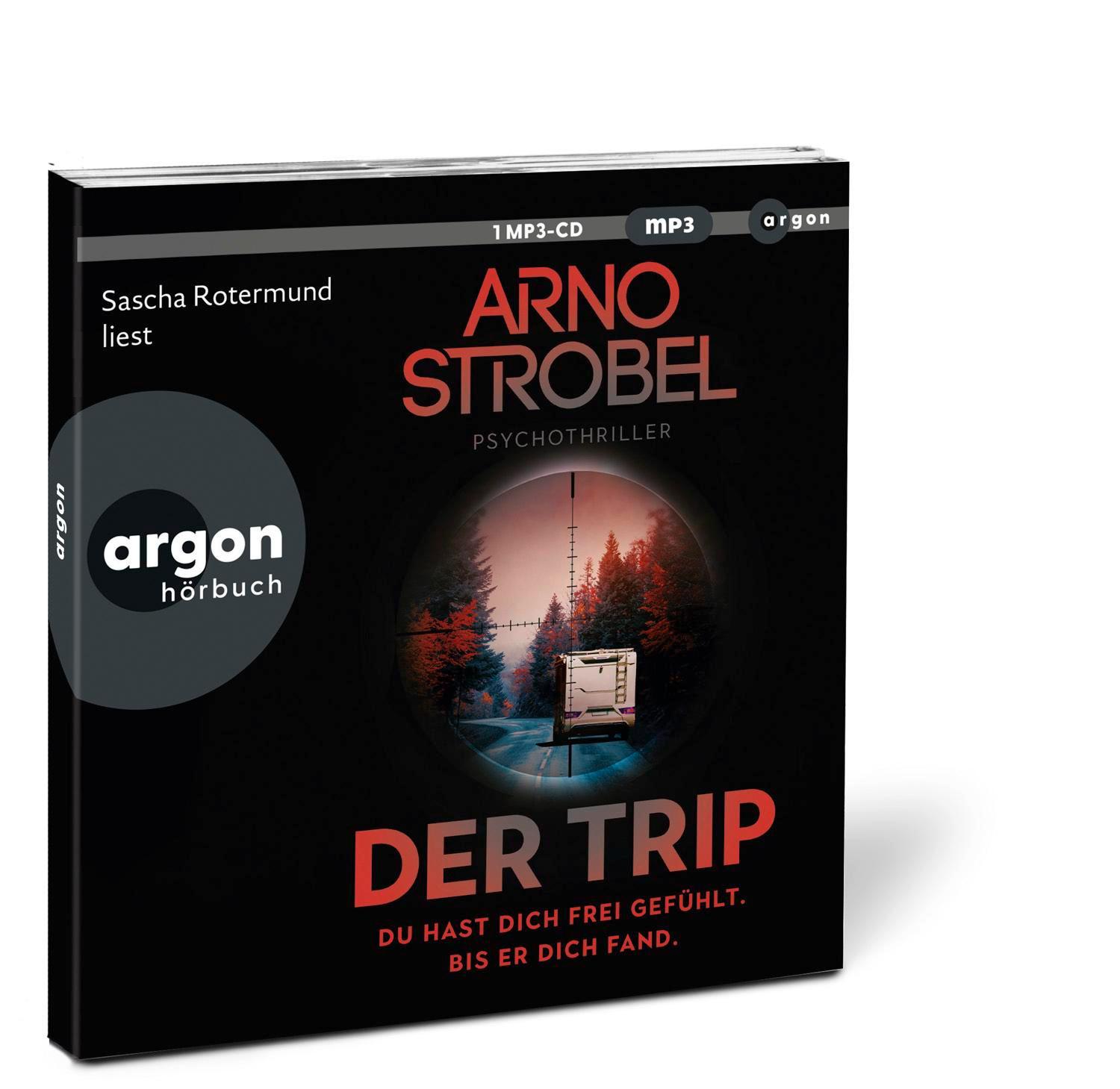 Bild: 9783839897737 | Der Trip - Du hast dich frei gefühlt. Bis er dich fand. | Arno Strobel