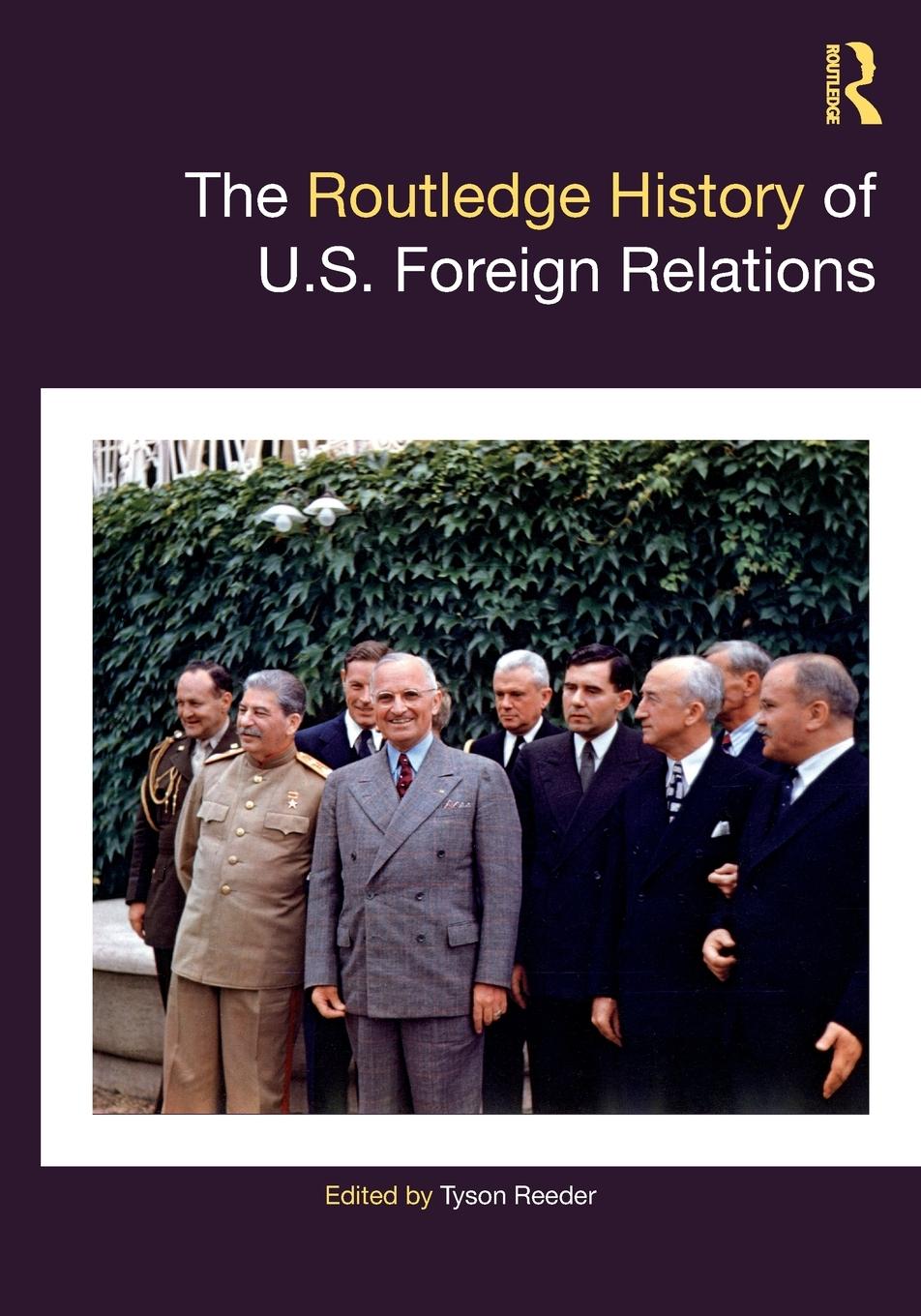 Cover: 9781032171401 | The Routledge History of U.S. Foreign Relations | Tyson Reeder | Buch