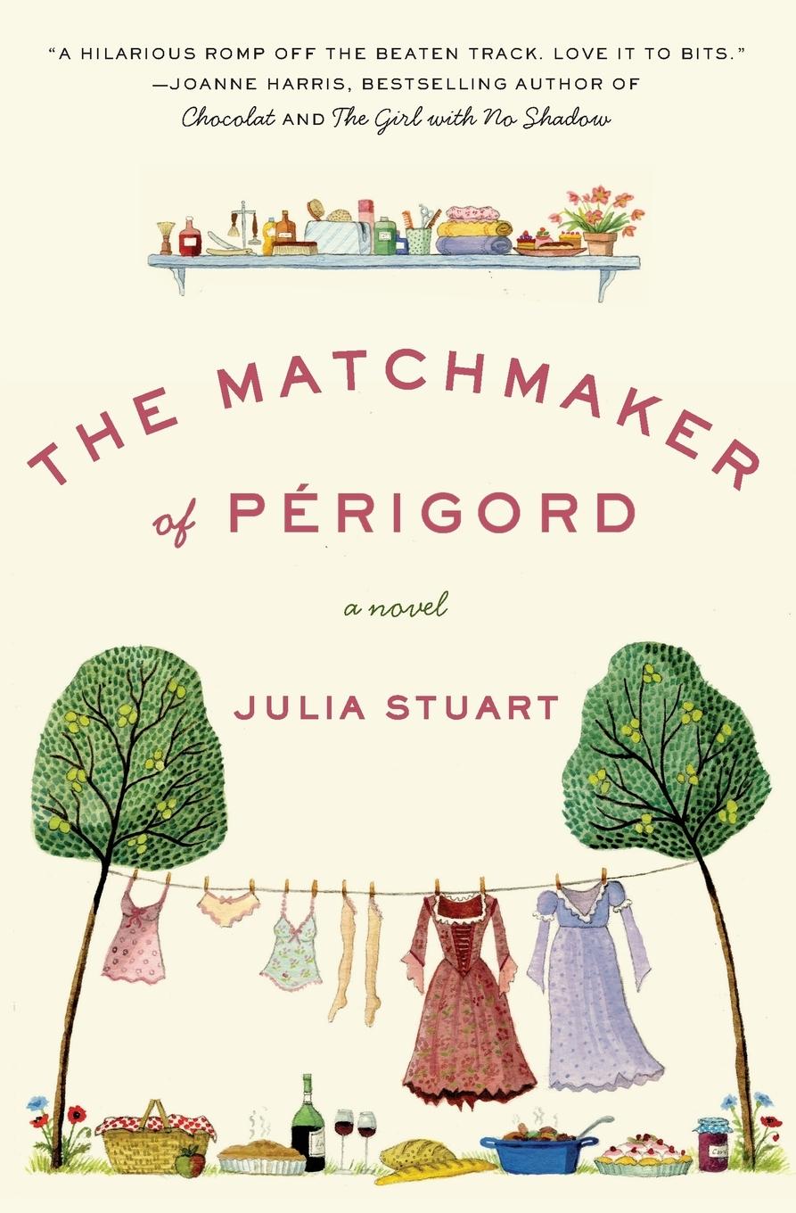 Cover: 9780061435072 | The Matchmaker of Perigord | Julia Stuart | Taschenbuch | Paperback