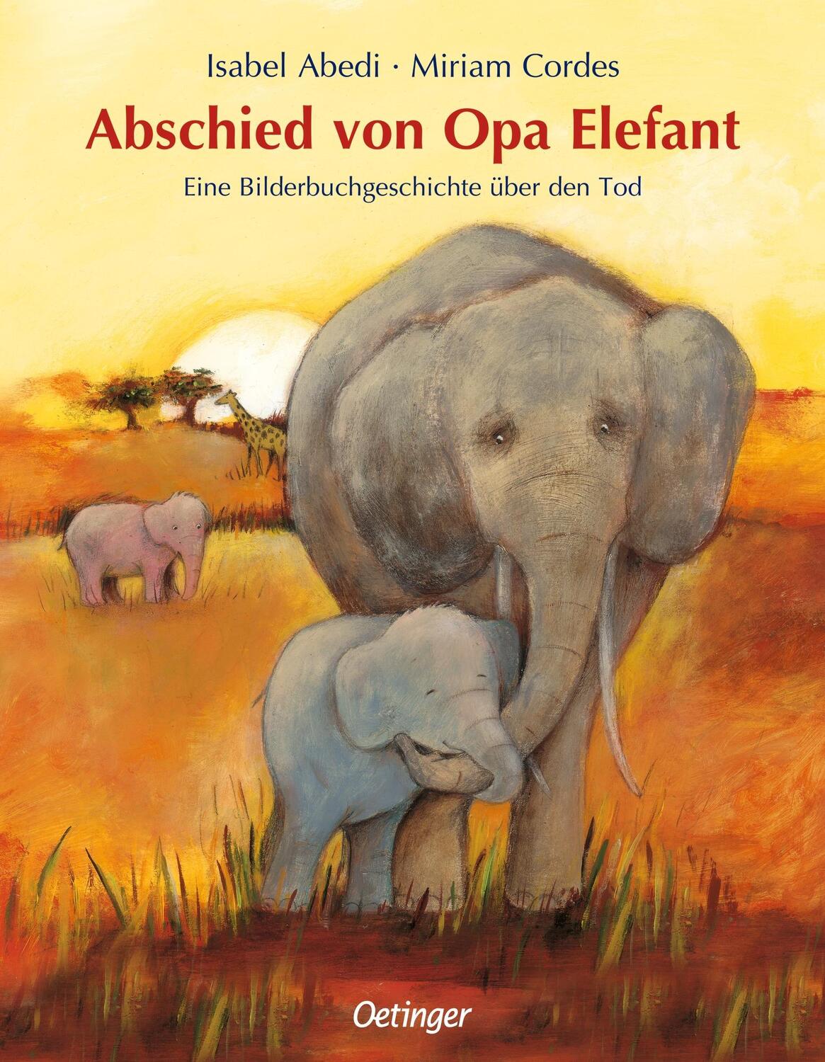 Cover: 9783751207010 | Abschied von Opa Elefant | Eine Bilderbuchgeschichte über den Tod