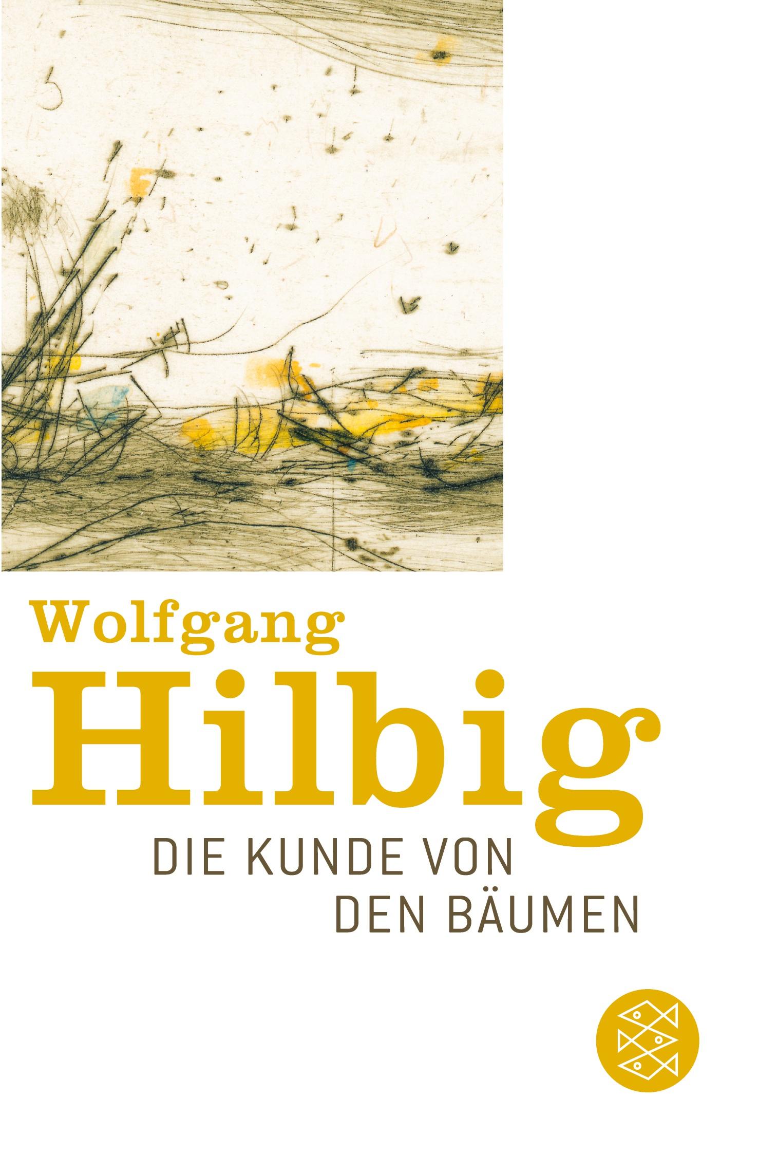 Cover: 9783596131693 | Die Kunde von den Bäumen | Wolfgang Hilbig | Taschenbuch | 122 S.