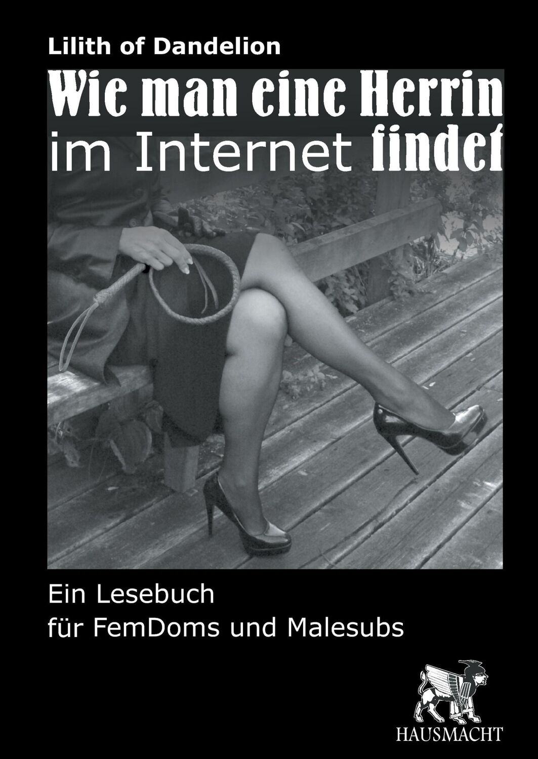 Cover: 9783738604375 | Wie man eine Herrin im Internet findet | Lilith of Dandelion | Buch