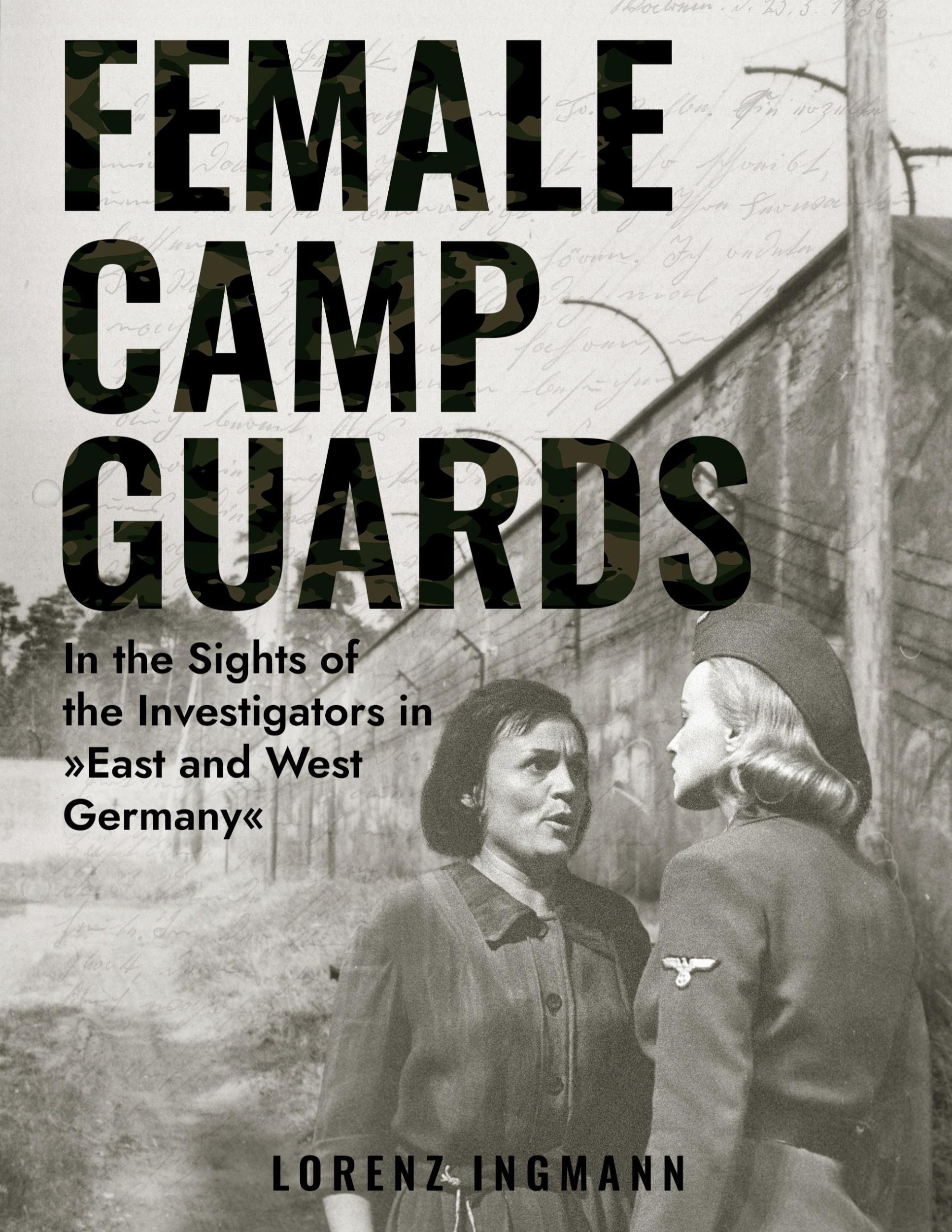 Cover: 9783734720772 | Female Camp Guards | Lorenz Ingmann | Taschenbuch | Paperback | 2024