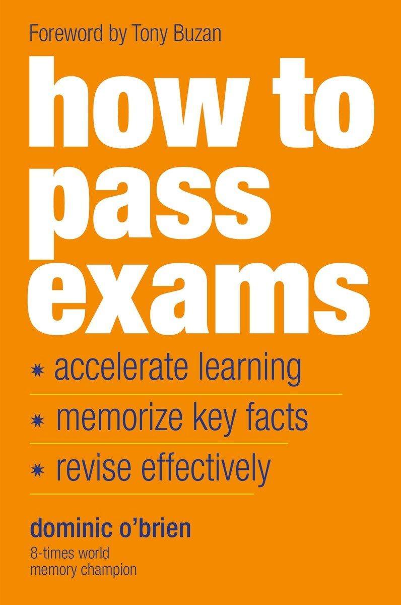 Cover: 9781844833917 | How to Pass Exams | Dominic O'Brien | Taschenbuch | Englisch | 2000