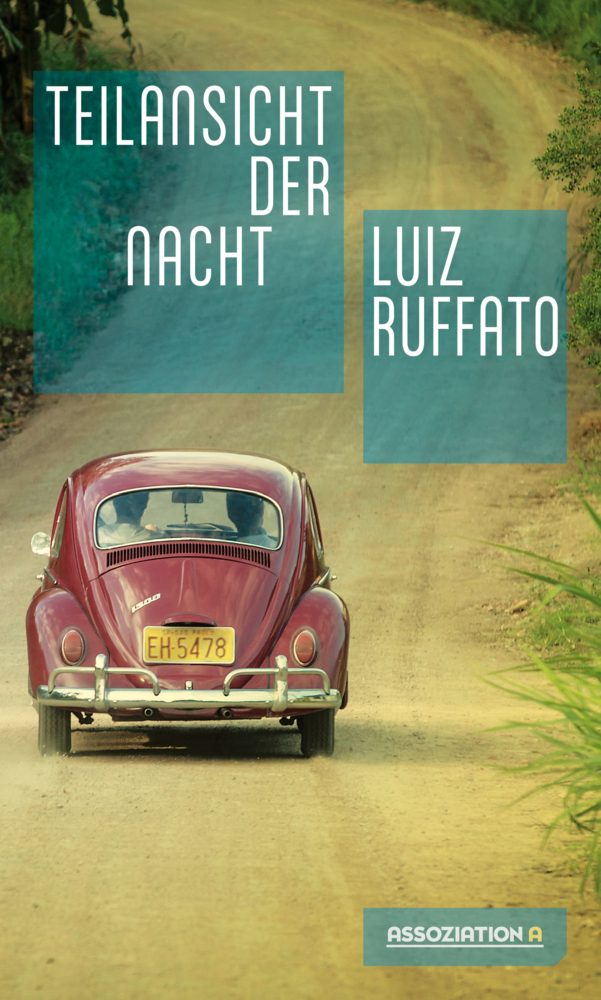 Cover: 9783862414345 | Teilansicht der Nacht | Luiz Ruffato | Buch | 2017 | Assoziation A