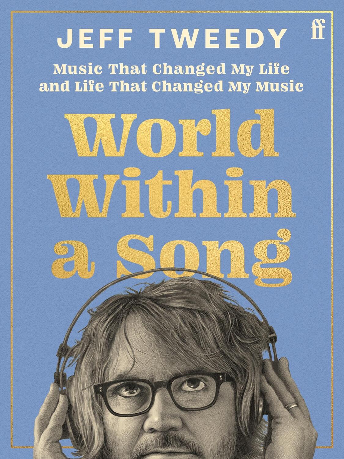 Cover: 9780571385799 | World Within a Song | Jeff Tweedy | Buch | Englisch | 2023