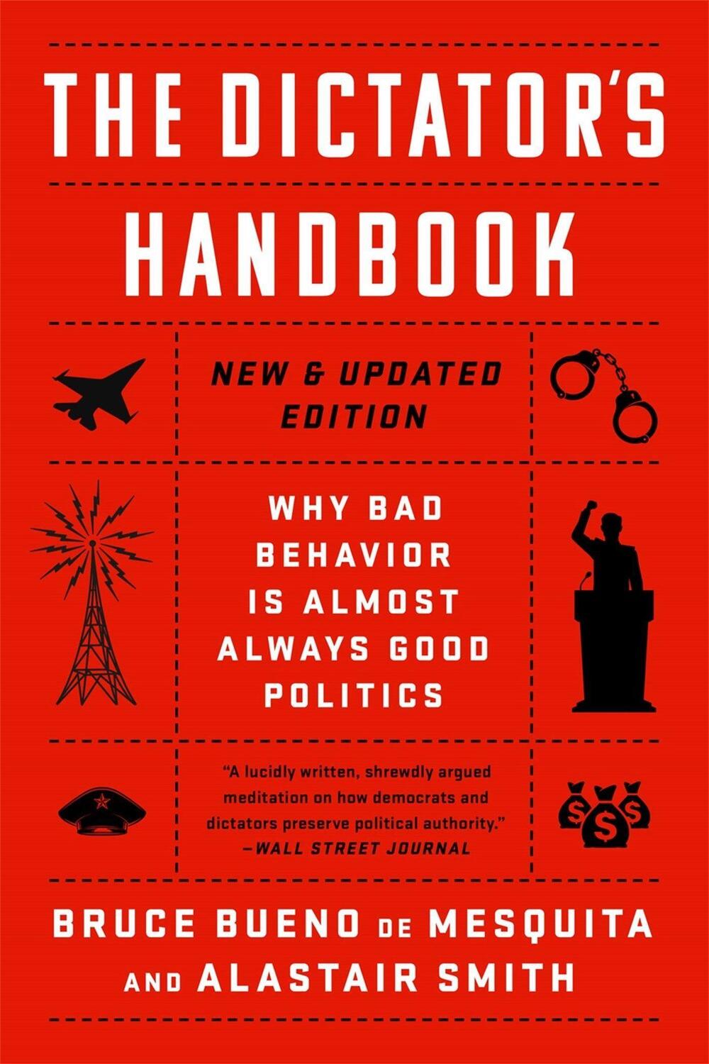 Cover: 9781541701366 | The Dictator's Handbook | Bruce Bueno De Mesquita (u. a.) | Buch