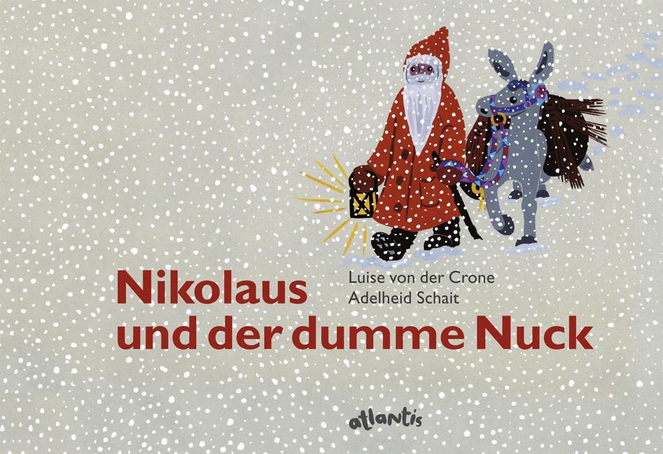 Cover: 9783715205571 | Nikolaus und der dumme Nuck | Luise von der Crone | Buch | 28 S.