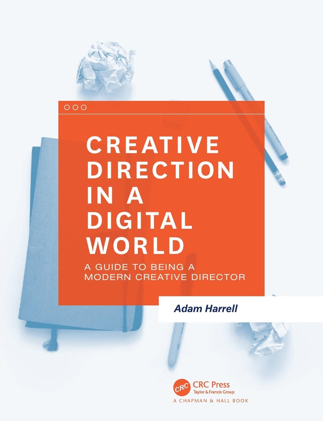 Cover: 9781138847514 | Creative Direction in a Digital World | Adam Harrell | Taschenbuch