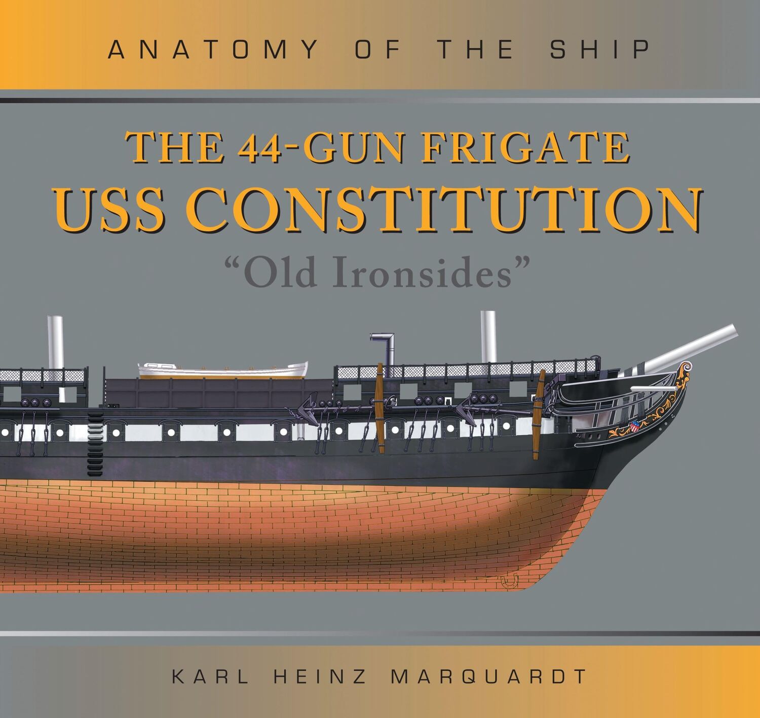 Cover: 9781472832580 | The 44-Gun Frigate USS Constitution 'Old Ironsides' | Marquardt | Buch