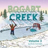 Cover: 9781989754108 | Bogart Creek Volume 3 | Derek Evernden | Taschenbuch | Englisch | 2022