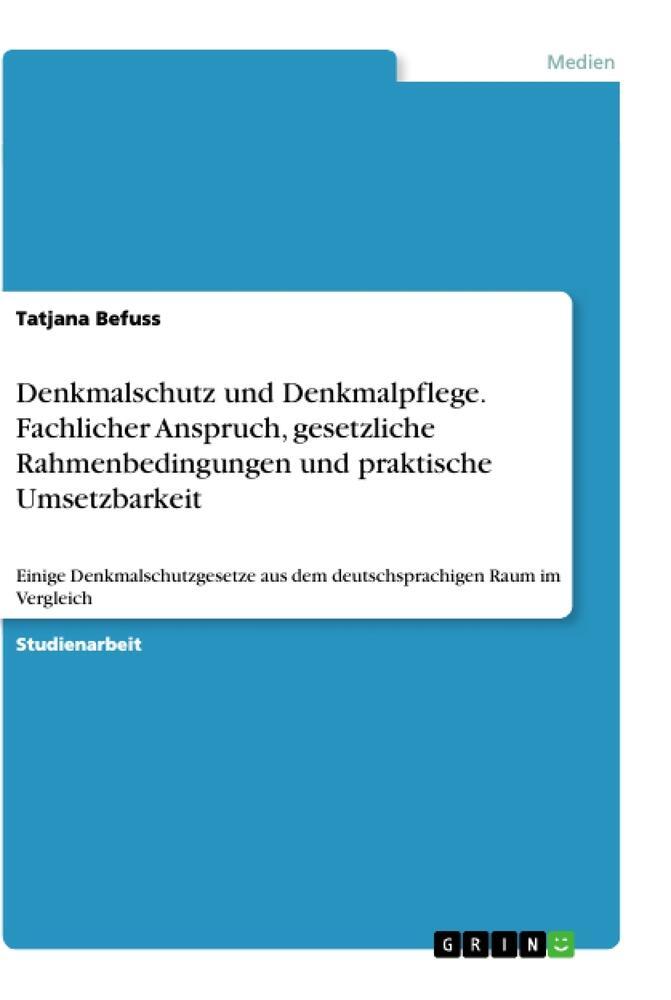 Cover: 9783346137081 | Denkmalschutz und Denkmalpflege. Fachlicher Anspruch, gesetzliche...