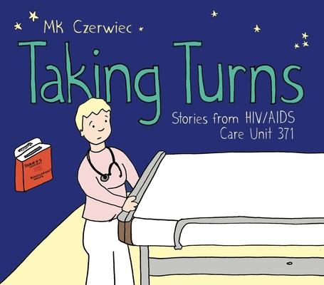 Cover: 9781637790076 | Taking Turns: Stories from HIV/AIDS Care Unit 371 | Mk Czerwiec | Buch