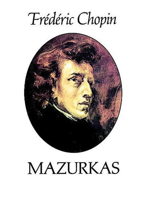 Cover: 9780486255484 | Mazurkas | 51 mazurkas. Editions Kistner (Mikuli). | Frederic Chopin