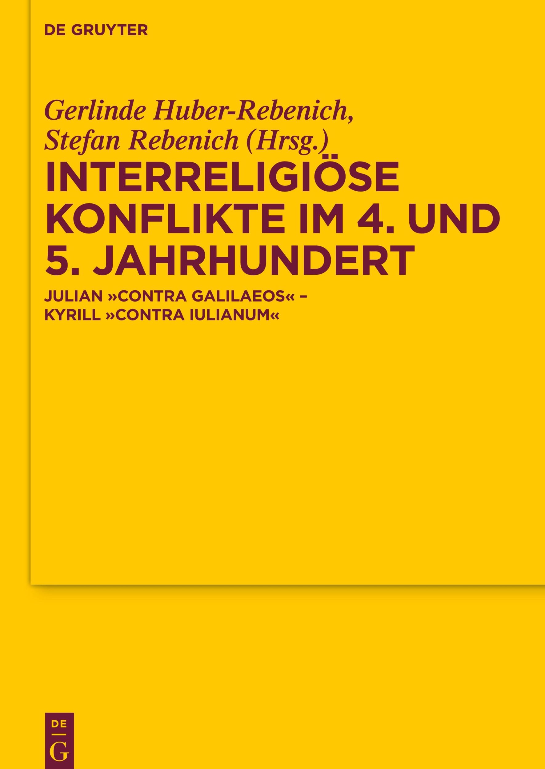 Cover: 9783110551242 | Interreligiöse Konflikte im 4. und 5. Jahrhundert | Rebenich (u. a.)