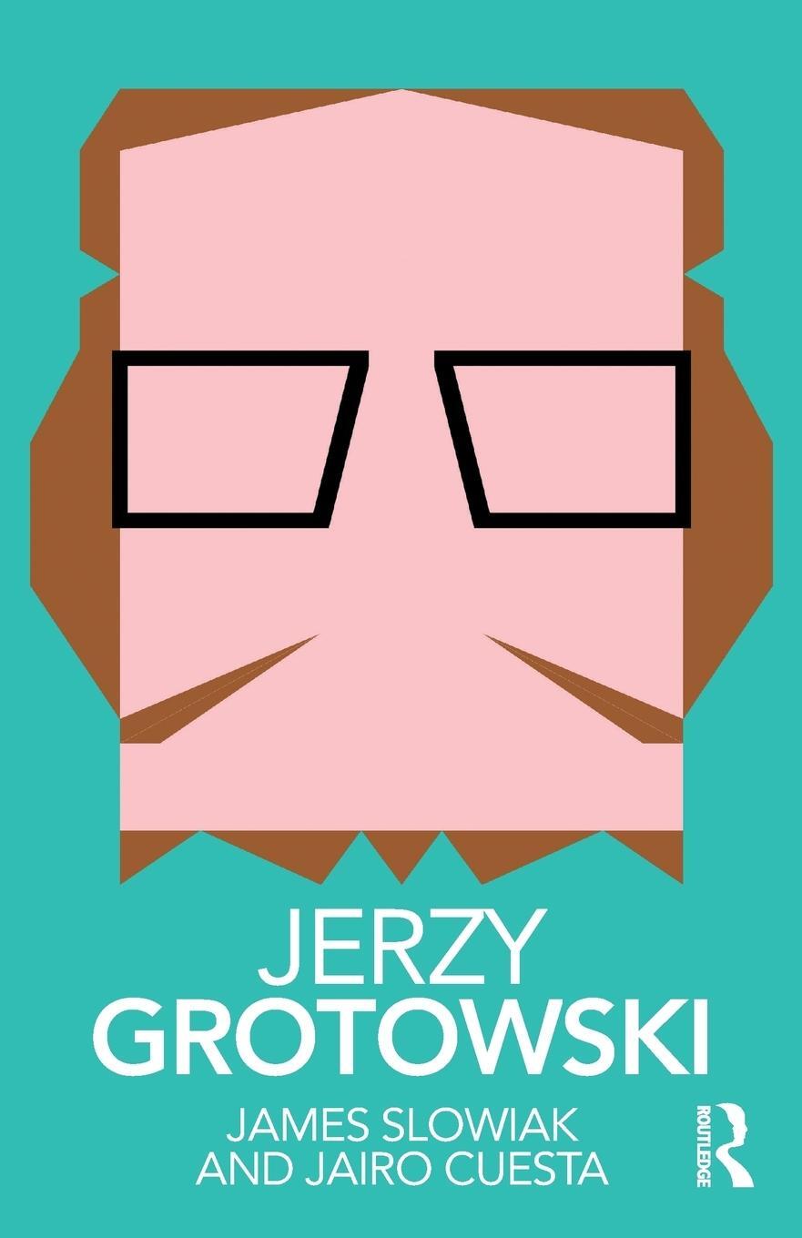 Cover: 9780815386797 | Jerzy Grotowski | James Slowiak (u. a.) | Taschenbuch | Paperback